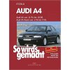 So wirds gemacht: Band 98, Audi A4 von 11/94 bis 10/00,...
