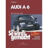 So wirds gemacht: Band 114, Audi A6 von 04/97 bis 03/04