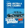 So wirds gemacht: Band 66, Opel Vectra A von 09/88 bis...