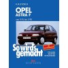 So wirds gemacht: Band 78, Opel Astra F von 09/91 bis 03/98