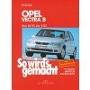 So wirds gemacht: Band 101, Opel Vectra B von 10/95 bis...