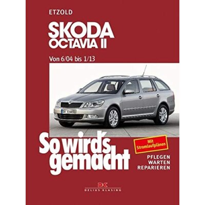 So wirds gemacht: Band 142, Skoda Octavia II von 06/04 bis 01/13