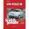 So wirds gemacht: Band 97, VW Polo III von 09/94 bis 10/01