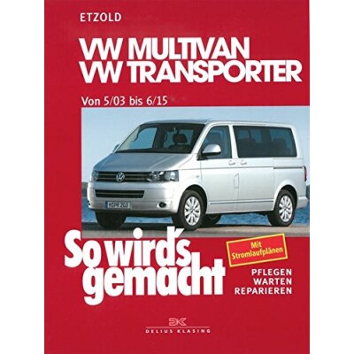 So wirds gemacht: Band 134, VW Multivan / VW Transporter T5 von 05/03 bis 06/15
