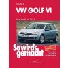 So wirds gemacht: Band 148, VW Golf VI von 10/08 bis 10/12