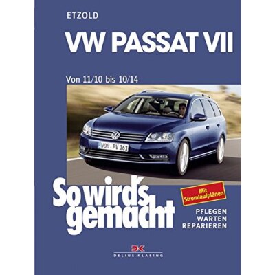 So wirds gemacht: Band 157, VW Passat 7 von 11/10 bis 10/14